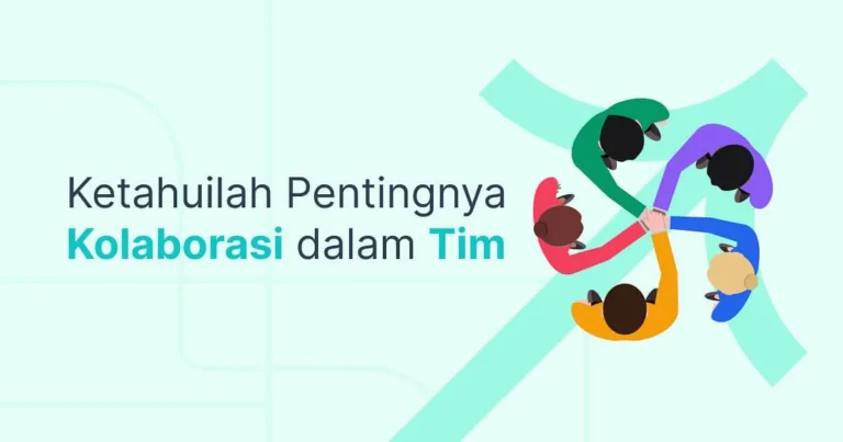 Budaya Kolaboratif: Membangun Lingkungan Kerja yang Mendukung
